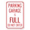 Signmission Parking Garage Is Full Do Not Enter Heavy-Gauge Aluminum Sign, 12" x 18", A-1218-23439 A-1218-23439 - alternate 1